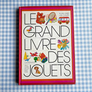Le grand livre des jouets