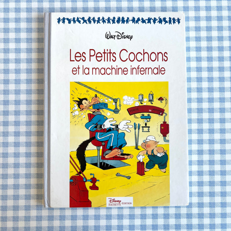 Livre les petits cochons et la machine infernale
