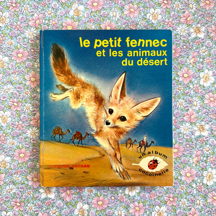 Livre le petit fennec et les animaux du désert